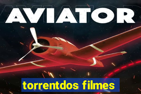 torrentdos filmes